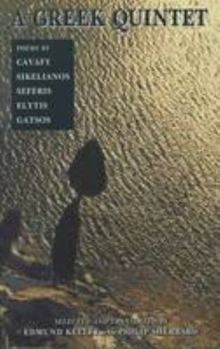 Paperback A Greek Quintet: Poems by Cavafy, Sikelianos, Seferis, Elytis And Gatsos Book
