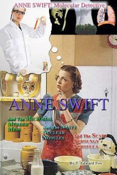 Paperback Anne Swift: Molecular Detective Volume 1: First volume in the Anne Swift Mysteries Book