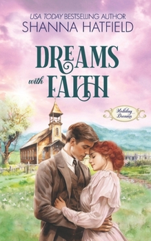 Paperback Dreams With Faith: A Wholesome Historical Novella Book