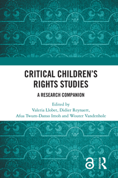 Hardcover Critical Children's Rights Studies: A Research Companion Book