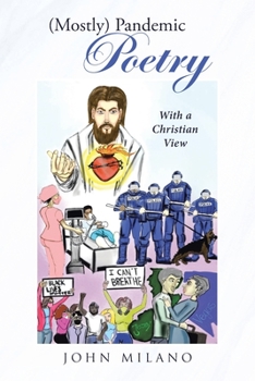 Paperback (Mostly) Pandemic Poetry: With a Christian View Book