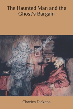 The Haunted Man and the Ghost's Bargain