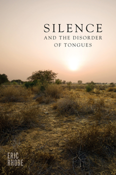 Paperback Silence and the Disorder of Tongues Book