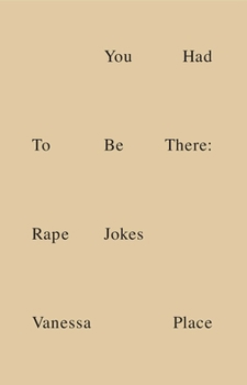 Paperback You Had to Be There: Rape Jokes Book