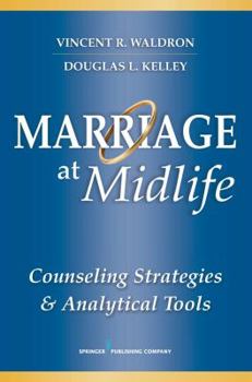 Paperback Marriage at Midlife: Counseling Strategies and Analytical Tools Book