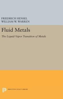 Hardcover Fluid Metals: The Liquid-Vapor Transition of Metals Book