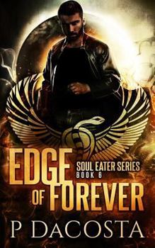 Edge of Forever - Book #6 of the Soul Eater