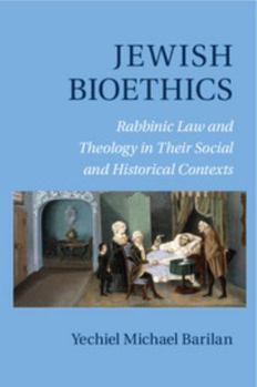 Hardcover Jewish Bioethics: Rabbinic Law and Theology in Their Social and Historical Contexts Book