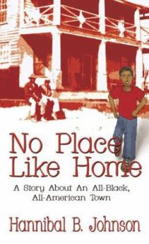 Paperback No Place Like Home: A Story about an All-Black, All American Town Book