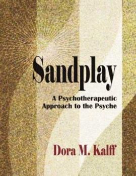 Paperback Sandplay: A Psychotherapeutic Approach to the Psyche Book