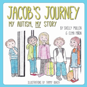 Paperback Jacob's Journey: My Autism, My Story Book