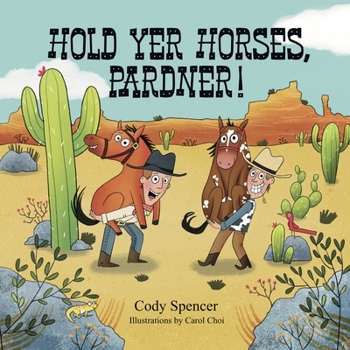 Paperback Hold Yer Horses, Pardner! Book