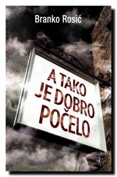 Paperback A tako je dobro pocelo [Serbian] Book