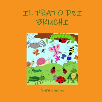 Paperback Il prato dei bruchi [Italian] Book