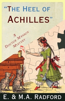 The Heel of Achilles: A Doctor Manson Mystery - Book #8 of the Doctor Manson