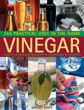 Paperback Vinegar: 250 Practical Uses in the Home Book