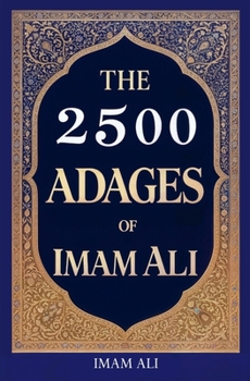 Paperback The 2500 Adages of Imam Ali Book