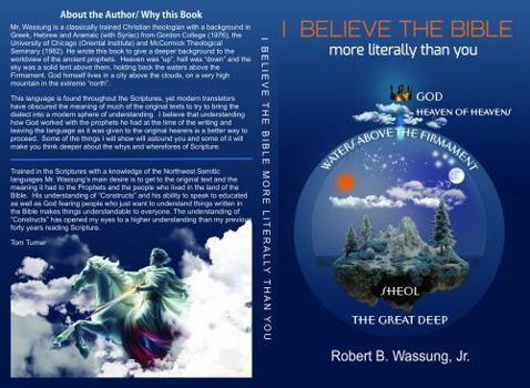 I Believe The Bible More Literally Than You: Ancient Near East (ANE) Cosmology and the Bible