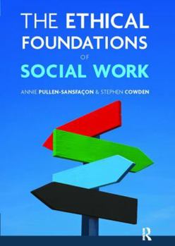 Hardcover The Ethical Foundations of Social Work Book
