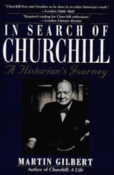 Hardcover In Search of Churchill: A Historian's Journey Book