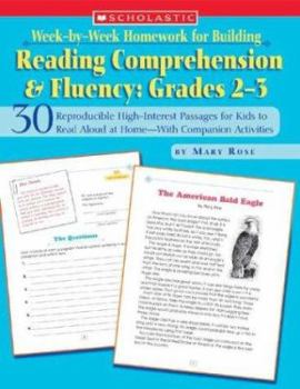 Paperback Week-By-Week Homework for Building Reading Comprehension & Fluency: Grades 2-3: 30 Reproducible High-Interest Passages for Kids to Read Aloud at Home- Book