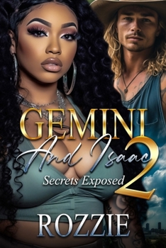 Gemini and Isaac 2: Secrets Exposed (Gemini and Isaac Secrets from a Jailhouse Romance)
