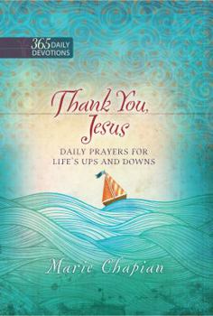 Hardcover Thank You Jesus: 365 Daily Prayers for Life's Ups and Downs Book