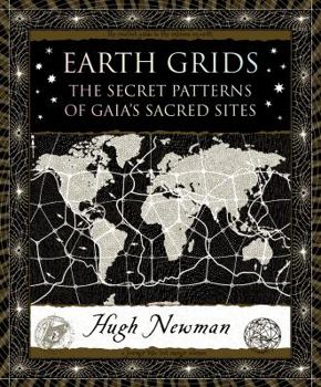 Hardcover Earth Grids: The Secret Patterns of Gaia's Sacred Sites Book