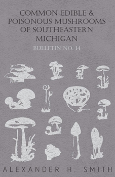 Paperback Common Edible and Poisonous Mushrooms of Southeastern Michigan Book