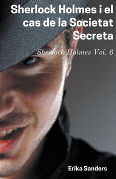 Paperback Sherlock Holmes i el Cas de la Societat Secreta [Catalan] Book