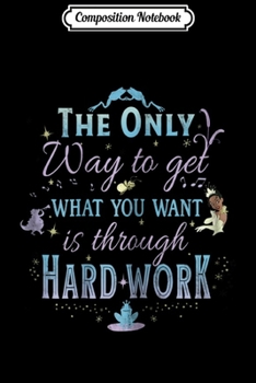 Composition Notebook: Womens Disney Princess And The Frog Hard Work Graphic  Journal/Notebook Blank Lined Ruled 6x9 100 Pages