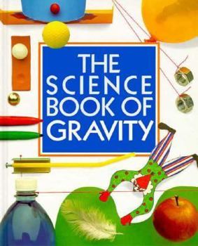 Hardcover The Science Book of Gravity: The Harcourt Brace Science Series Book