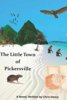 Paperback The Little Town of Pickersville Book