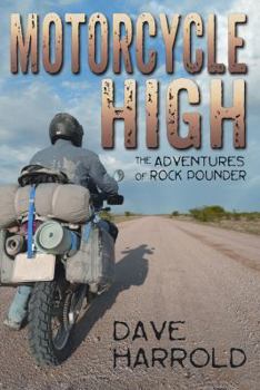 Motorcycle High - Book #1 of the Adventures of Rock Pounder