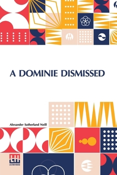 Paperback A Dominie Dismissed Book