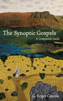 Paperback The Synoptic Gospels: A Companion Guide Book