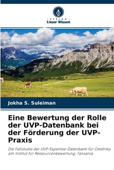 Paperback Eine Bewertung der Rolle der UVP-Datenbank bei der Förderung der UVP-Praxis [German] Book