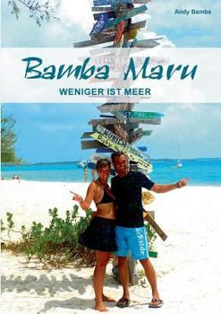 Paperback Bamba Maru: weniger ist Meer [German] Book