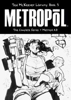 Hardcover Ted McKeever Library Book 3: Metropol Book