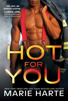 Hot for You - Book #3 of the Turn Up the Heat