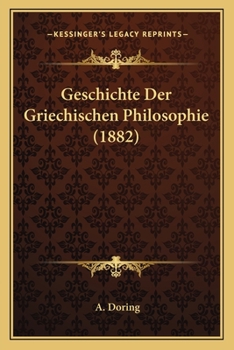 Paperback Geschichte Der Griechischen Philosophie (1882) [German] Book