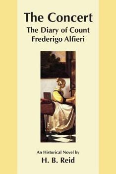 Paperback The Concert: The Diary of Count Frederigo Alfieri Book