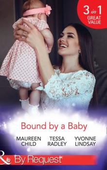 Bound By A Baby: Have Baby, Need Billionaire (Billionaires and Babies, Book 12) / The Boss's Baby Affair (Billionaires and Babies, Book 13) / The Pregnancy Contract