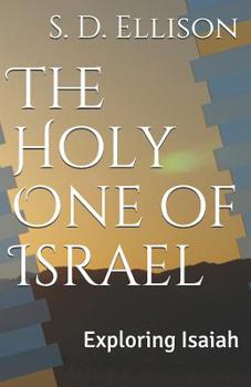 Paperback The Holy One of Israel: Exploring Isaiah Book