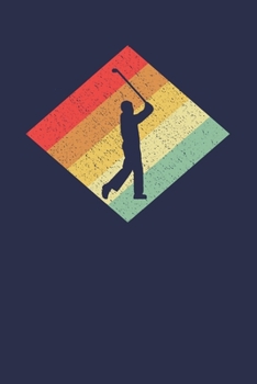 Golfer Notizbuch: A5 Liniert 108 Seiten - Retro Vintage Golf Notizheft - Geschenk für Golfer und Golfspieler (German Edition)