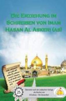 Paperback Die Erziehung im Schreiben von Imam Al Askeri (as) [German] Book