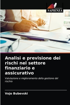 Paperback Analisi e previsione dei rischi nel settore finanziario e assicurativo [Italian] Book