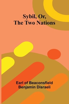 Paperback Sybil, Or, The Two Nations Book