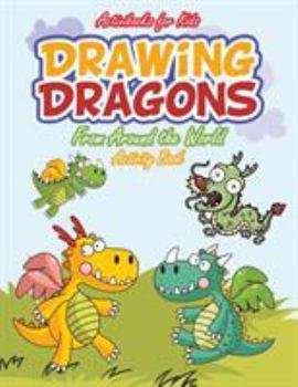 Paperback Drawing Dragons From Around the World Activity Book