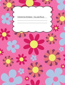 Paperback Composition Notebook College Ruled: Hippie Floral Pink Blue 2 Book